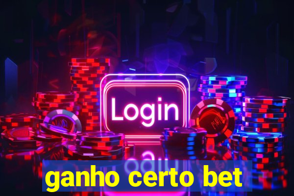 ganho certo bet